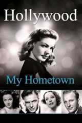 Hollywood My Home Town