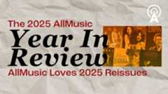 AllMusic Loves 2025 Reissues