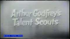 Arthur Godfrey's Talent Scounts