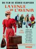 Affiche La Venue de l'avenir - Cédric Klapisch