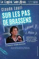 Affiche Claude Lauri sur les pas de Brassens - Comédie Saint-Michel
