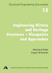  Engineering History and Heritage Structures – Viewpoints and Approaches