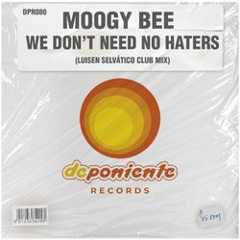 We Don't Need No Haters