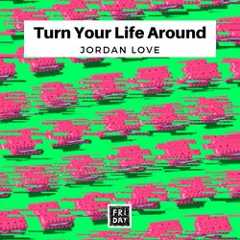 Turn Your Life Around