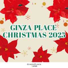 GINZA PLACE Christmas 2025