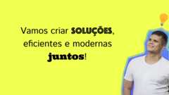 Banner Comercial com a frase: Vamos criar soluções, eficientes e modernas juntos!