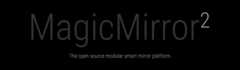 MagicMirror²: The open source modular smart mirror platform.