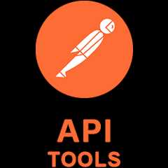 API tool such as Postman and Swagger