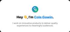 Hey, I’m Cole Gawin, freelance brand-gineer.