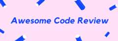 Awesome Code Review