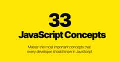 33 Concepts Every JS Developer Should Know