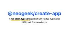 @neogeek/create-app - Next.js, TypeScript, tRPC, zod, Prisma and more.