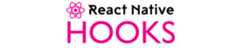 React Native Hooks
