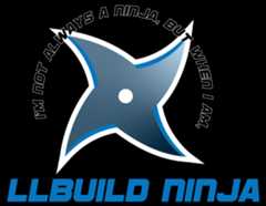 I'm not always a ninja, but when I am I'm an llbuild ninja.