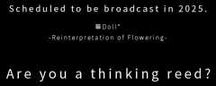 Scheduled to be broadcast in 2025.