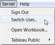 Tableau Server menu with Switch User option highlighted.