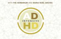 ADHD Intensive with The Herbarium and Maria Noël Groves
