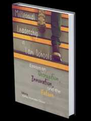 Mock up book cover of Millennial Leadership in Law Schools