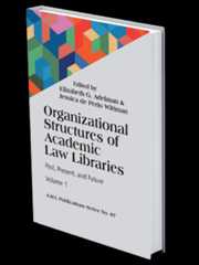 Mock up book cover of Organizational Structures of Academic Law Libraries