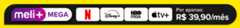 Meli+ Mega. Netflix, Disney+, HBO Max, Apple TV+. Por apenas R$ 39,90 por mês. Consulte termos e condições.