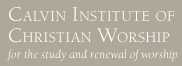 Calvin Institute of Christian Worship
