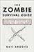 The Zombie Survival Guide by Max Brooks
