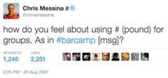 Tweet by Twitter introducing the concept of hashtags Tweet by Twitter introducing the concept of hashtags