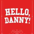 Hello, Danny!