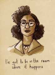 a drawing of a woman's face with the words, i've got to be in the room where it happens