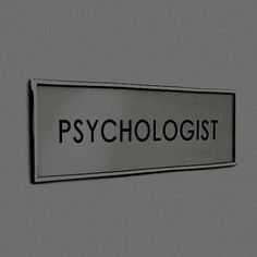 a sign that says psychologist on it