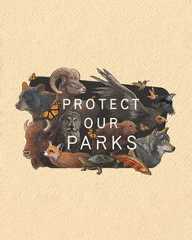 an image of the words protect our parks written in front of various animals and birds