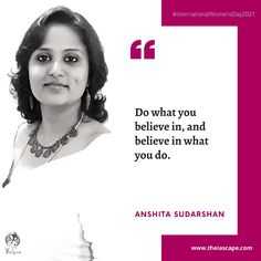 Anshita is a Sr. Scientist in the R&D division of a leading global oil and gas firm. Her passion for science is complemented well by her dedication for Yoga. She believes that every woman has an innate reserve of power and potential. Tapping into them needs just a little discovery of your own self. Inspirational Quotes For Female Scientists, Women Days Quotes International, Women In Science Quotes Short, Women International Day Quotes, Women In Science Quotes, Women Scientists Quotes, Famous Quotes By Women Scientists, Female Scientist Quotes, Women Entrepreneurship Day