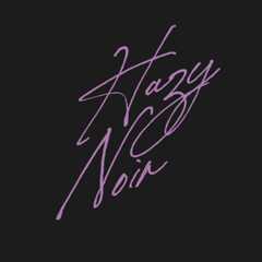 Hazy Noir