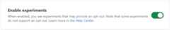 Screenshot of switch to enable experiments