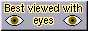 Best Viewed with EYES