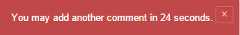 Comment creation - You may add another comment in 24 seconds