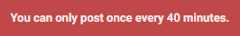 Question limit - You can only post once every 40 minutes