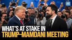 Before the Meeting: What’s at Stake in Trump–Mamdani Talks