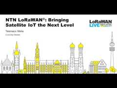 LoRaWAN Live: Munich - NTN LoRaWAN: Bringing Satellite to the Next Level