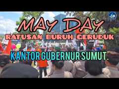 Peringati May Day, Ratusan Buruh Geruduk Kantor Gubernur Sumut