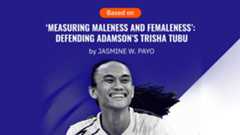 [WATCH] ‘Measuring maleness and femaleness’: Defending Adamson’s Trisha Tubu