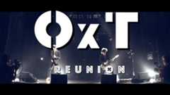 OxT- REUNION［Official Video］