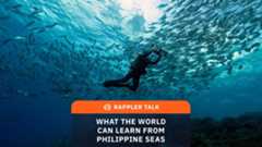 Rappler Talk: What the world can learn from Philippine seas