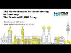 LoRaWAN Live: Munich - The Gamechanger for Submetering in Germany: The Sontex-UPLINK Story