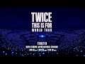 TWICE ＜THIS IS FOR＞ WORLD TOUR IN JAPAN 追加公演決定