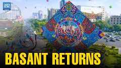 Basant Returns to Lahore After 20 Years: Celebration Under Strict Control