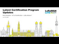 LWL Munich: Paul Hampton - Certification for Manufacturers and End Users and the Latest Updates