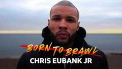 Born To Brawl: Chris Eubank Jr