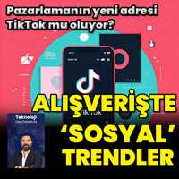 Alışverişte ‘sosyal’ trendler