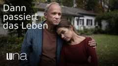 Dann passiert das Leben